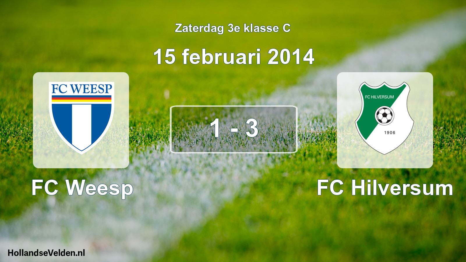 Total number of matches played: FC Weesp - FC Hilversum 1 - 3 (15 February 2014)