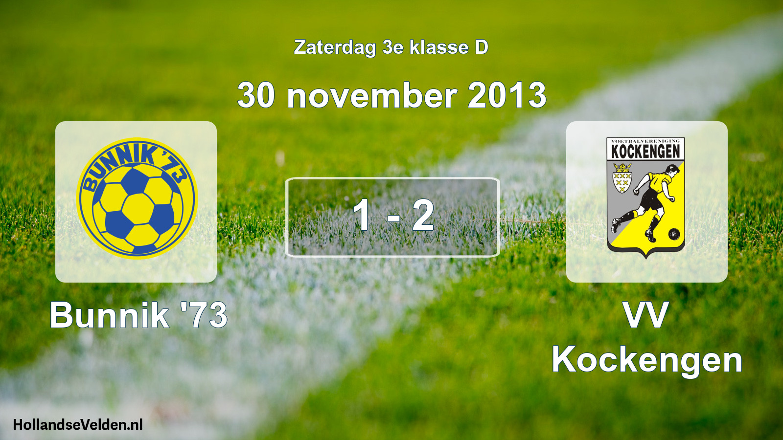 Total number of matches played: Bunnik '73 - VV Kockengen 1 - 2 (30 November 2013)
