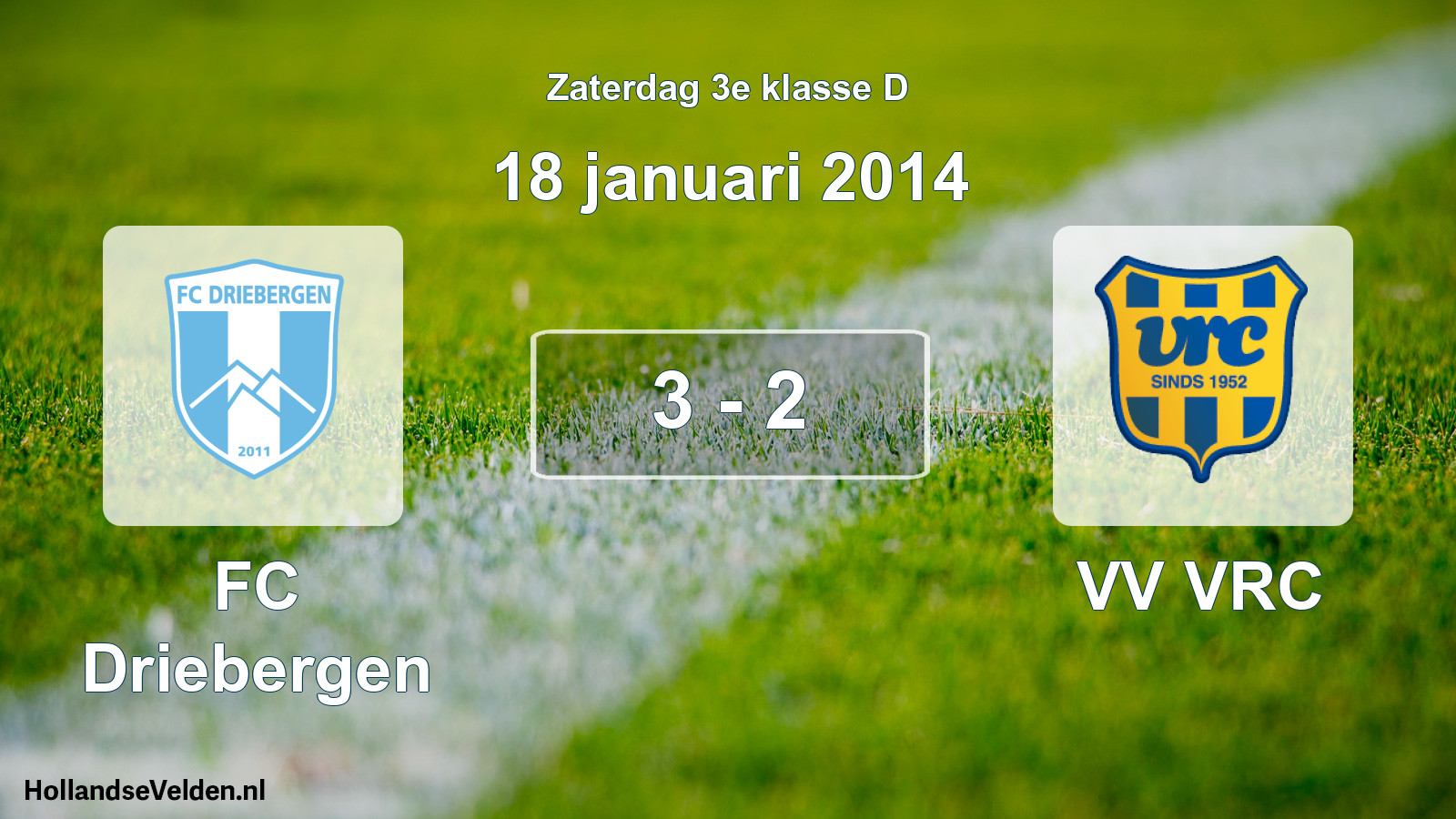 Total number of matches played: FC Driebergen - VV VRC 3 - 2 (18 January 2014)