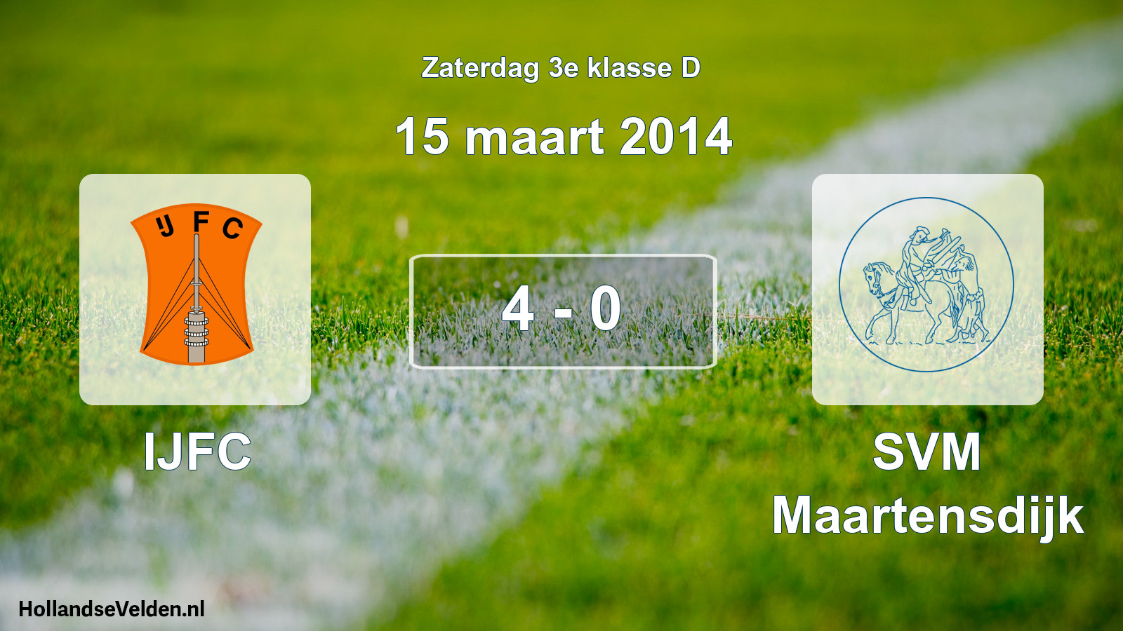 Total number of matches played: IJFC - SVM Maartensdijk 4 - 0 (15 March 2014)