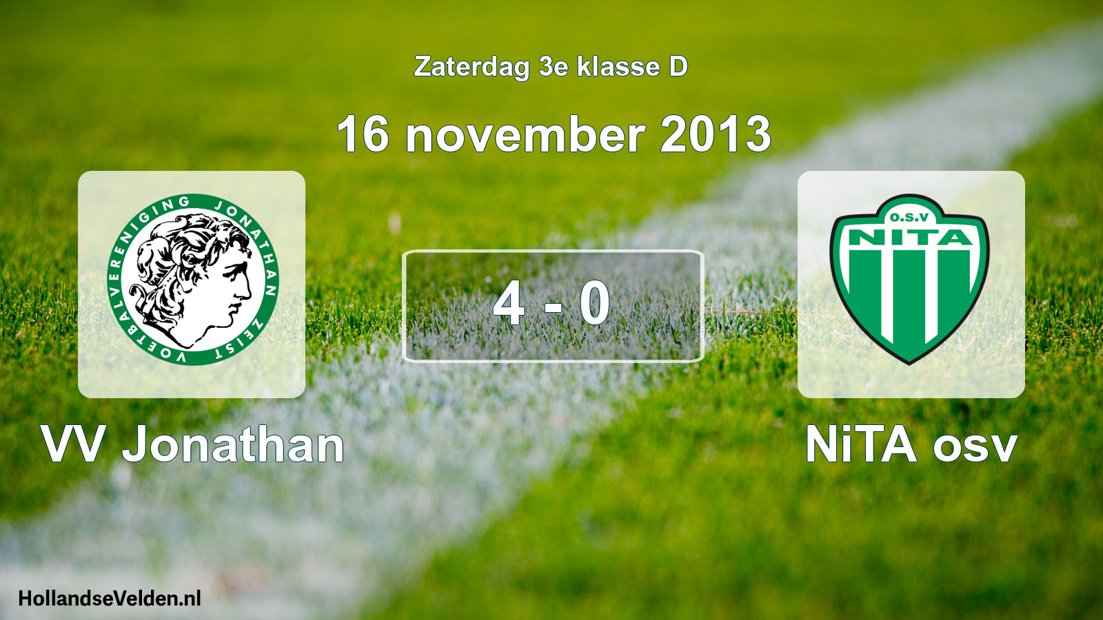 Total number of matches played: VV Jonathan - NiTA osv 4 - 0 (16 November 2013)
