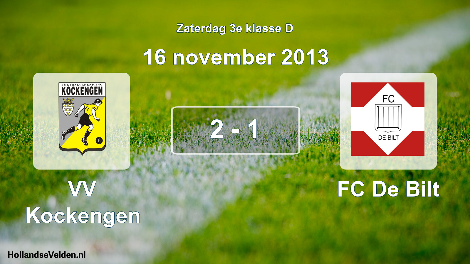 Total number of matches played: VV Kockengen - FC De Bilt 2 - 1 (16 November 2013)
