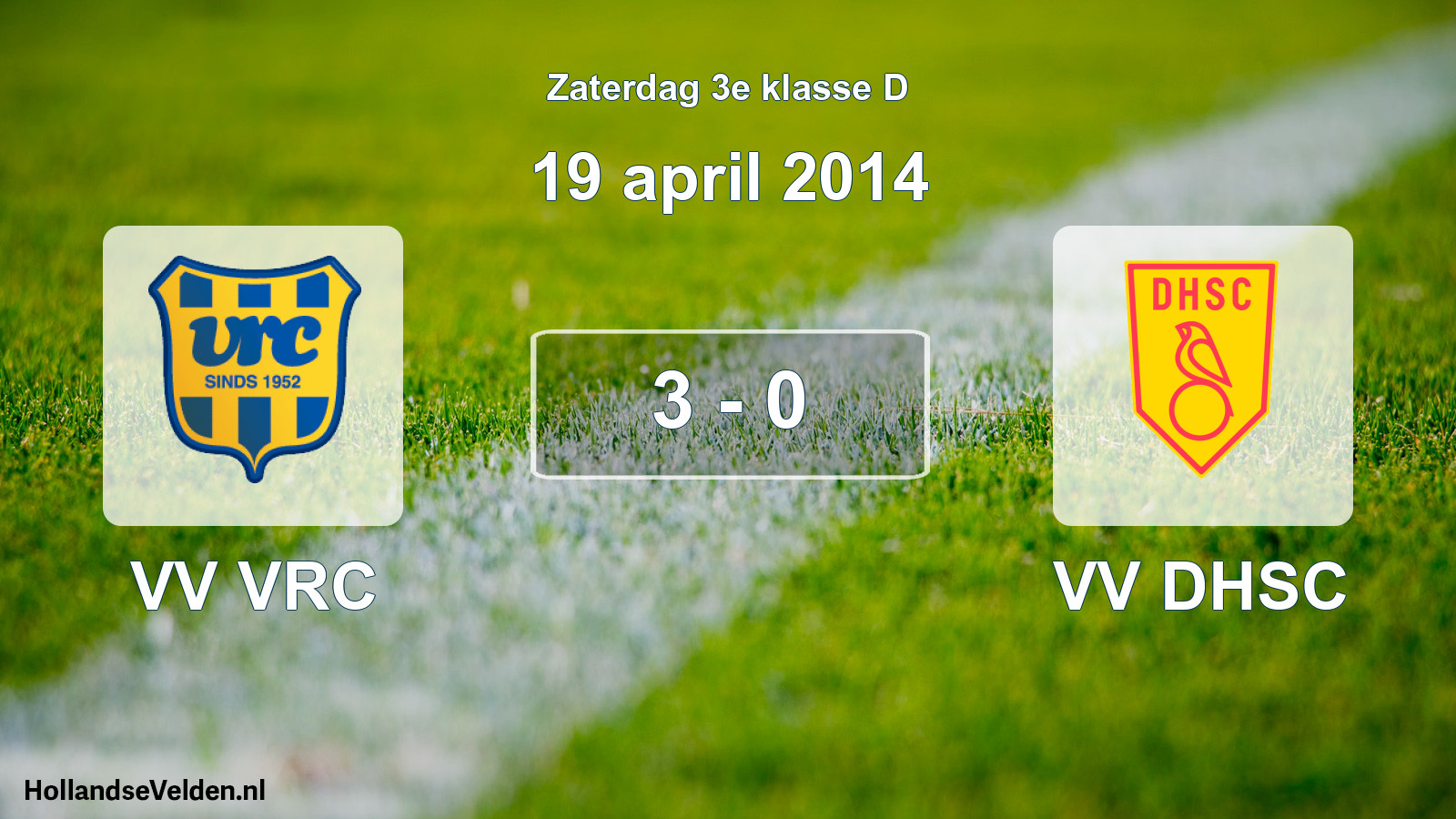 Total number of matches played: VV VRC - VV DHSC 3 - 0 (19 April 2014)