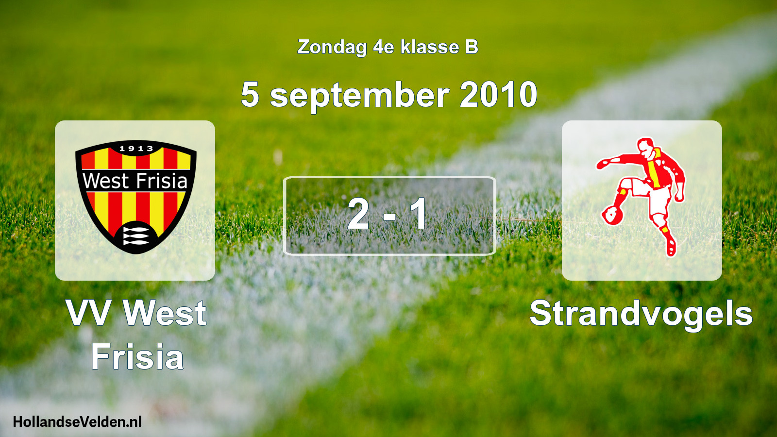 Total number of matches played: VV West Frisia - Strandvogels 2 - 1 (5 September 2010)