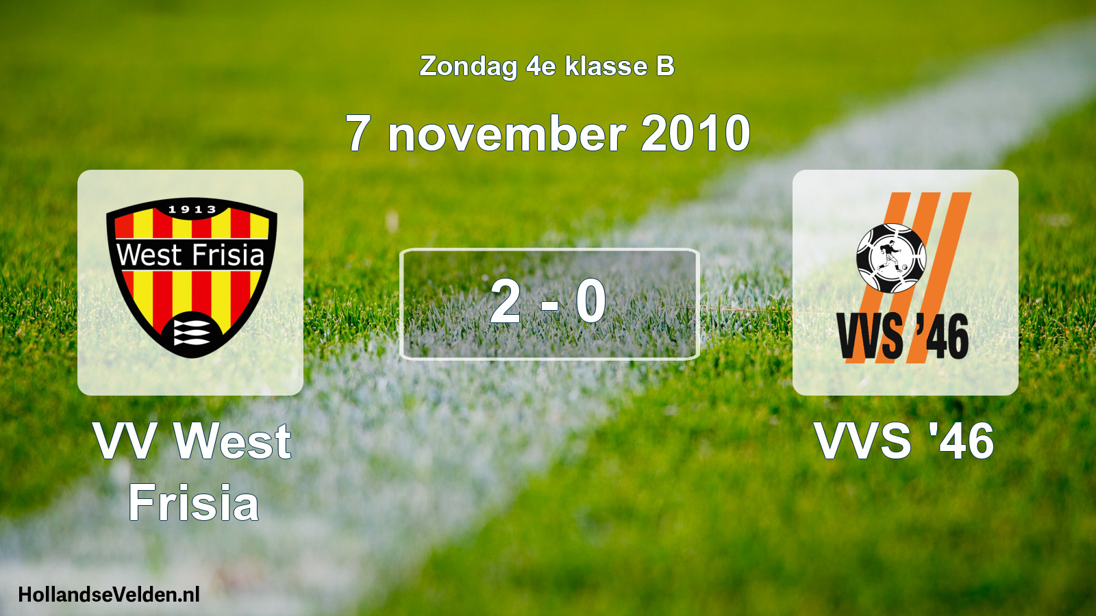 Total number of matches played: VV West Frisia - VVS '46 2 - 0 (7 November 2010)