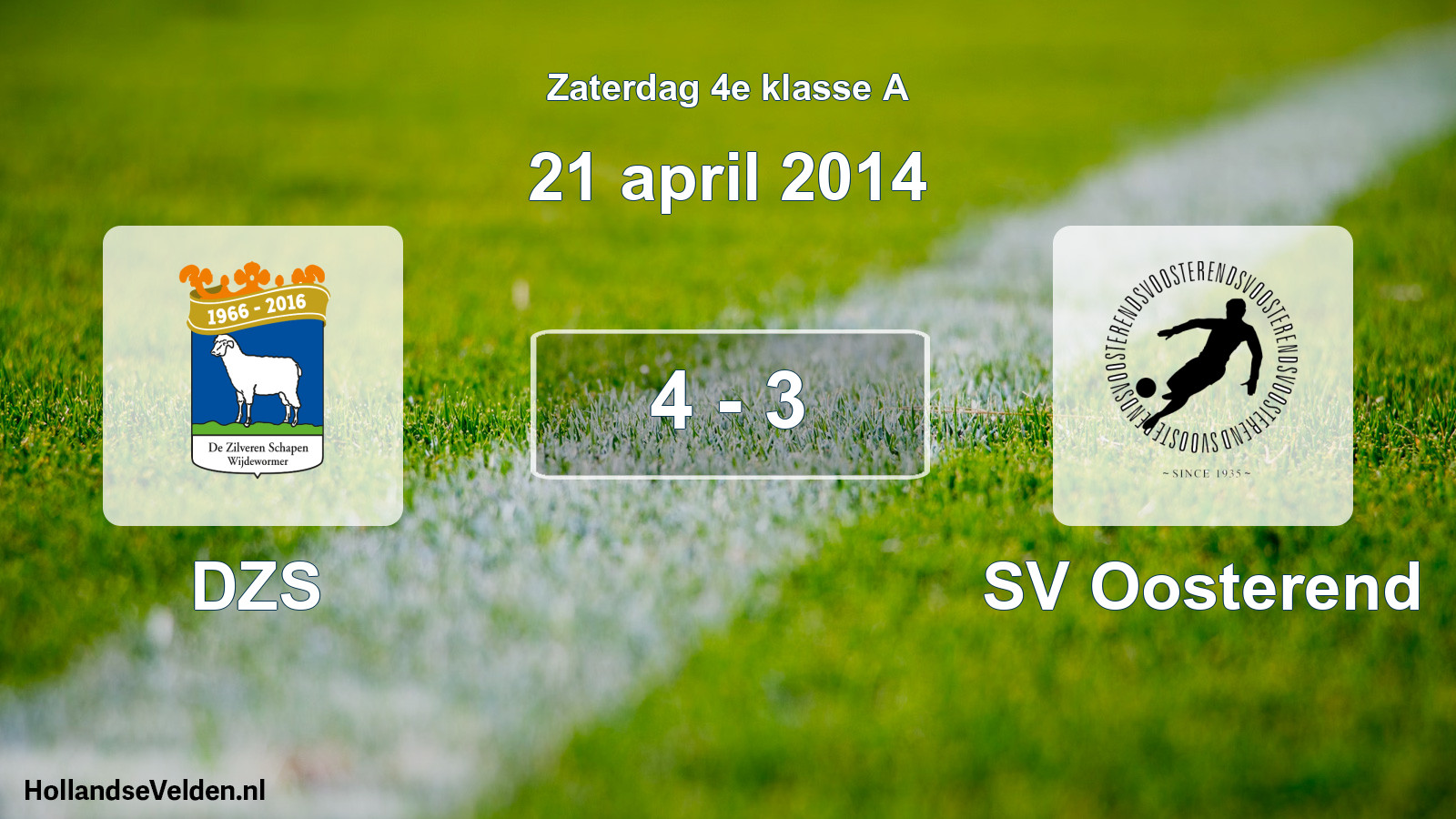 Total number of matches played: DZS - SV Oosterend 4 - 3 (21 April 2014)