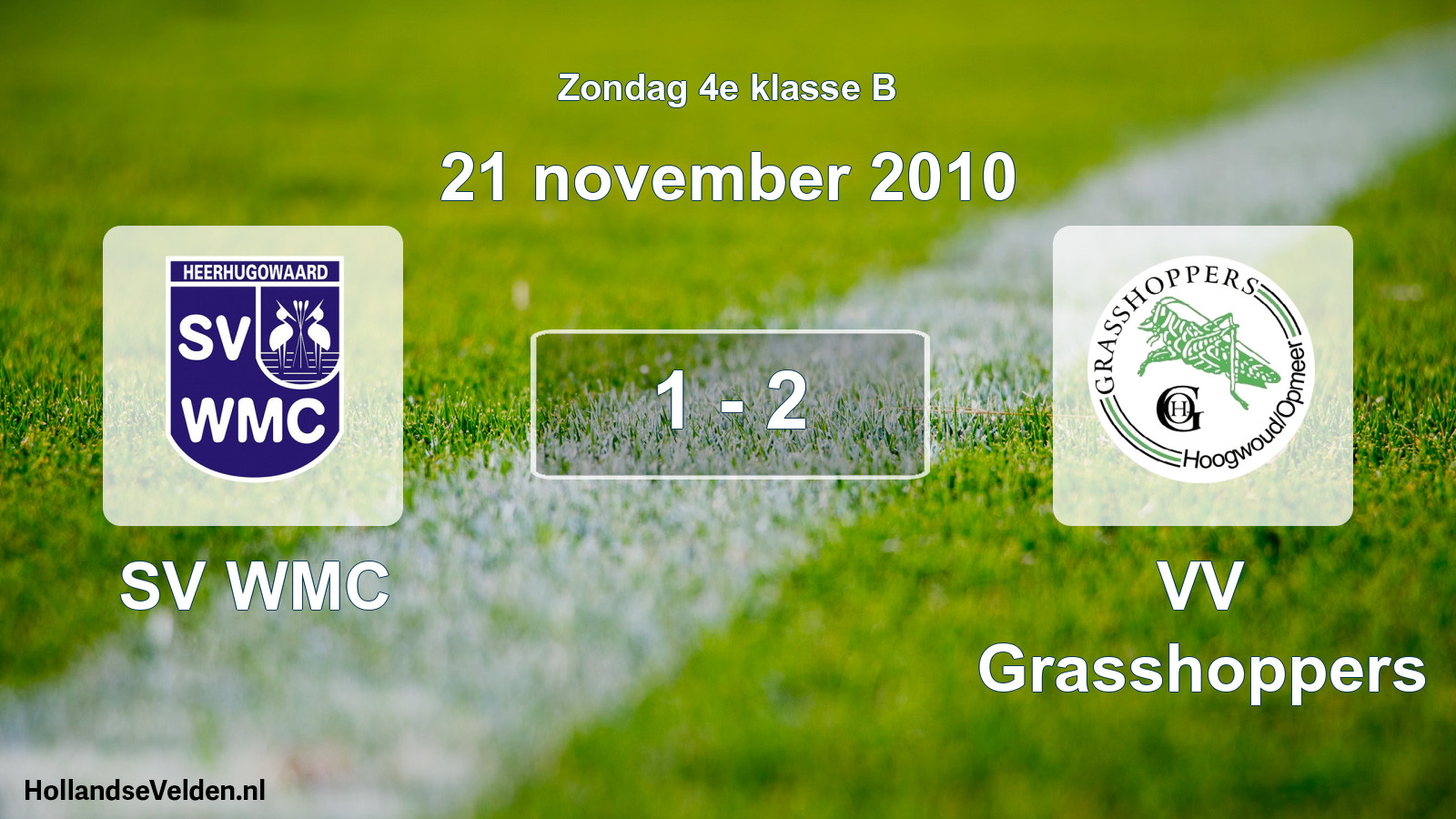 Total number of matches played: SV WMC - VV Grasshoppers 1 - 2 (21 November 2010)
