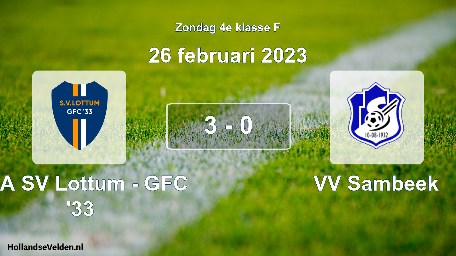 Total number of matches played: SSA SV Lottum - GFC '33 - VV Sambeek 3 - 0 (26 February 2023)