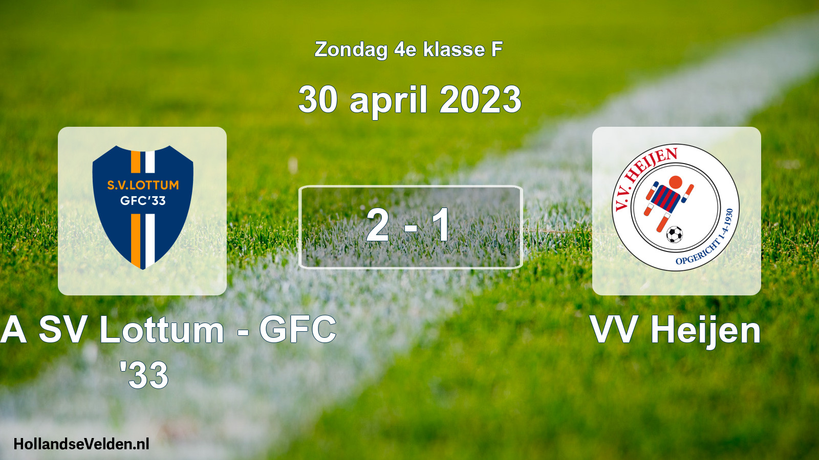Total number of matches played: SSA SV Lottum - GFC '33 - VV Heijen 2 - 1 (30 April 2023)