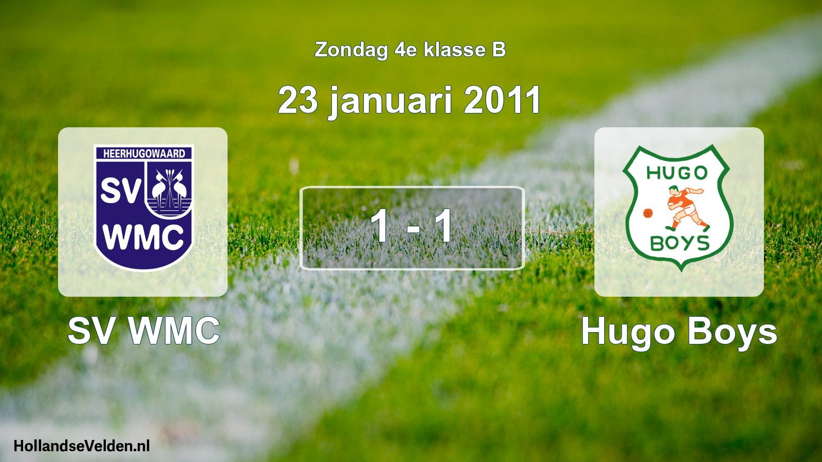 Total number of matches played: SV WMC - Hugo Boys 1 - 1 (23 January 2011)