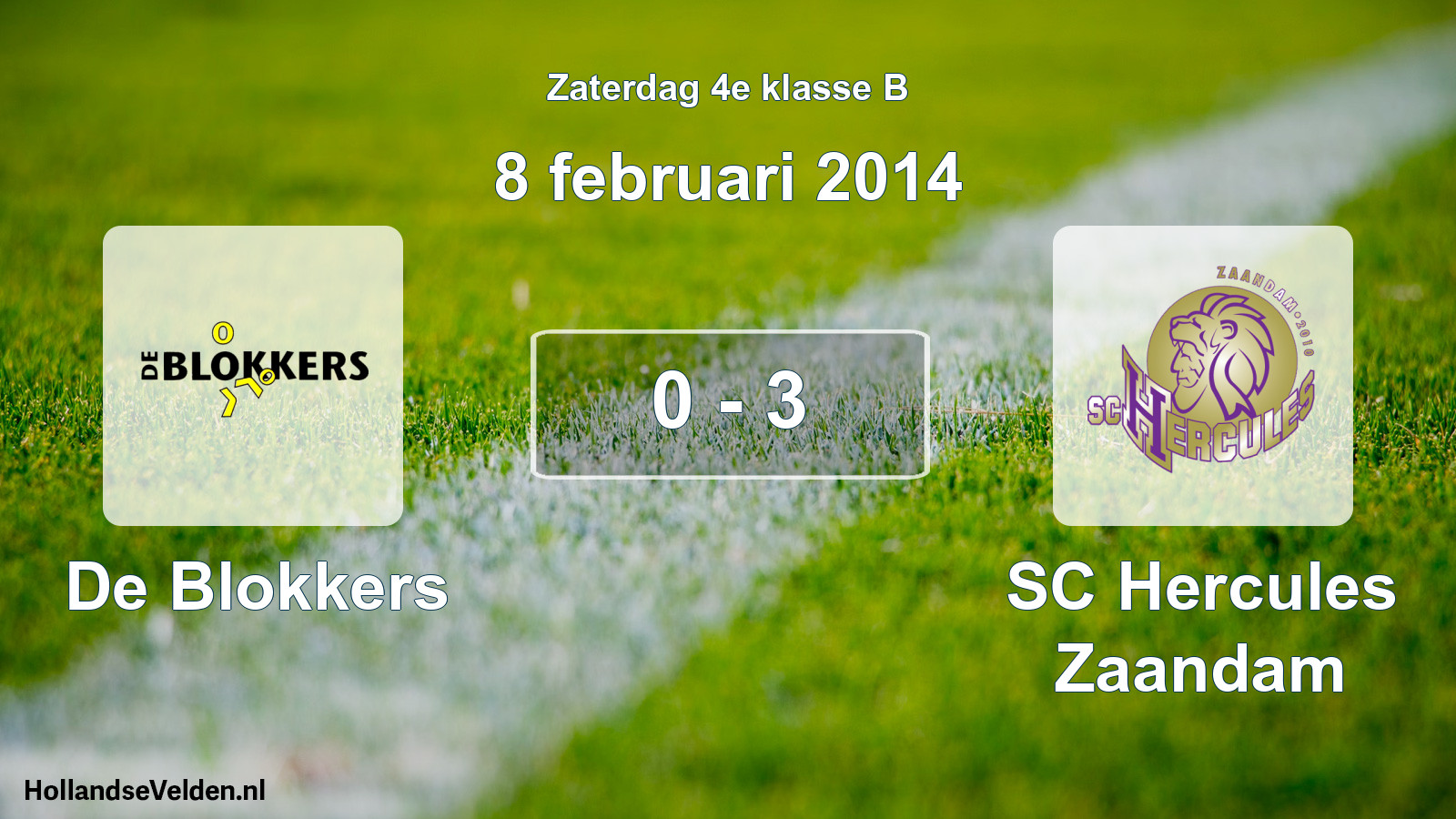 Total number of matches played: De Blokkers - SC Hercules Zaandam 0 - 3 (8 February 2014)