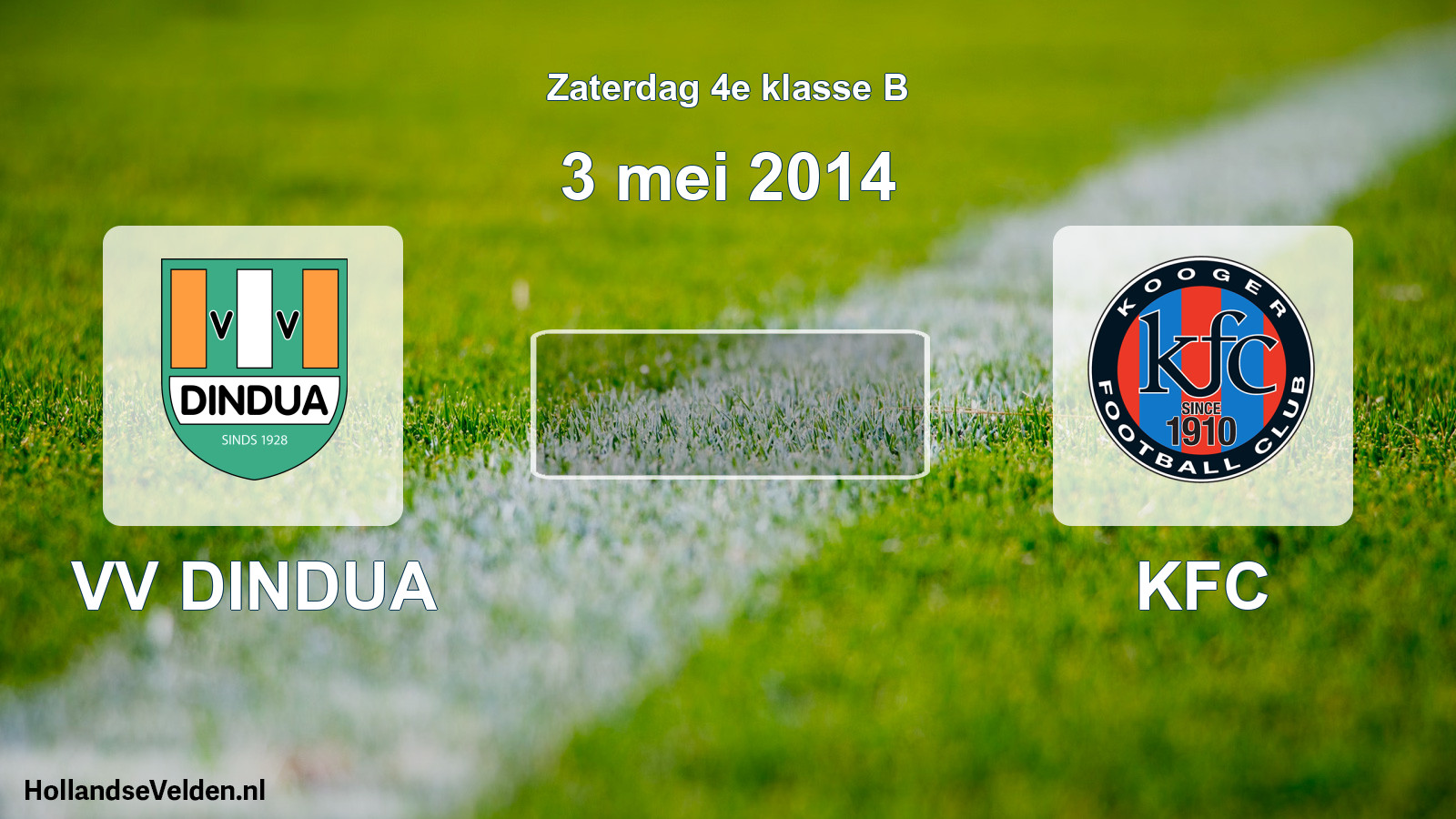 Scheduled Match: VV DINDUA - KFC (3 May 2014)