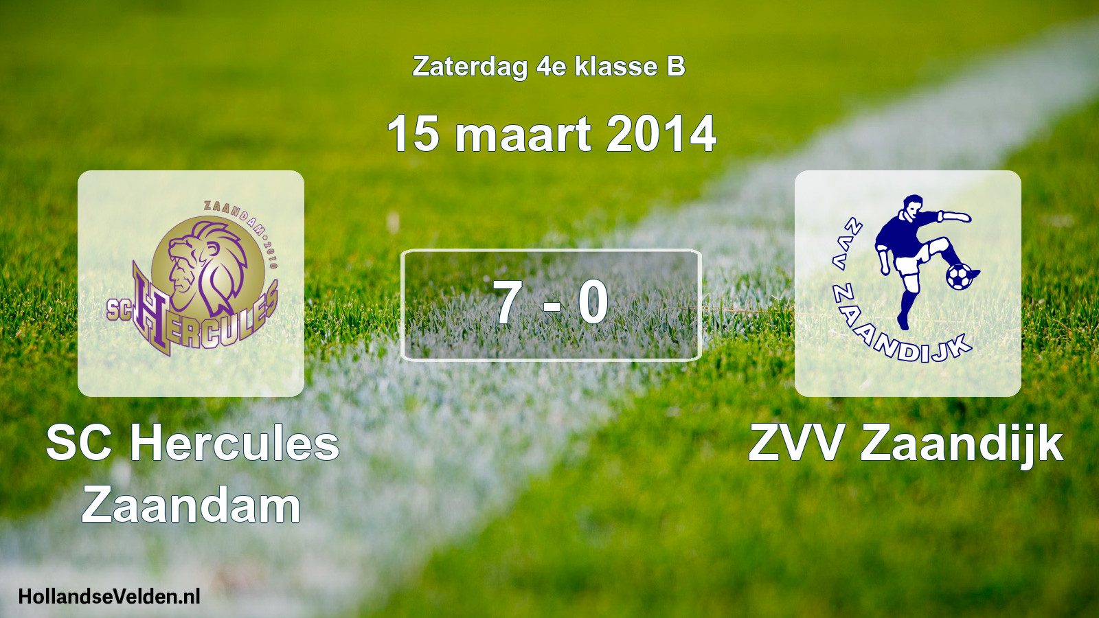 Total number of matches played: SC Hercules Zaandam - ZVV Zaandijk 7 - 0 (15 March 2014)
