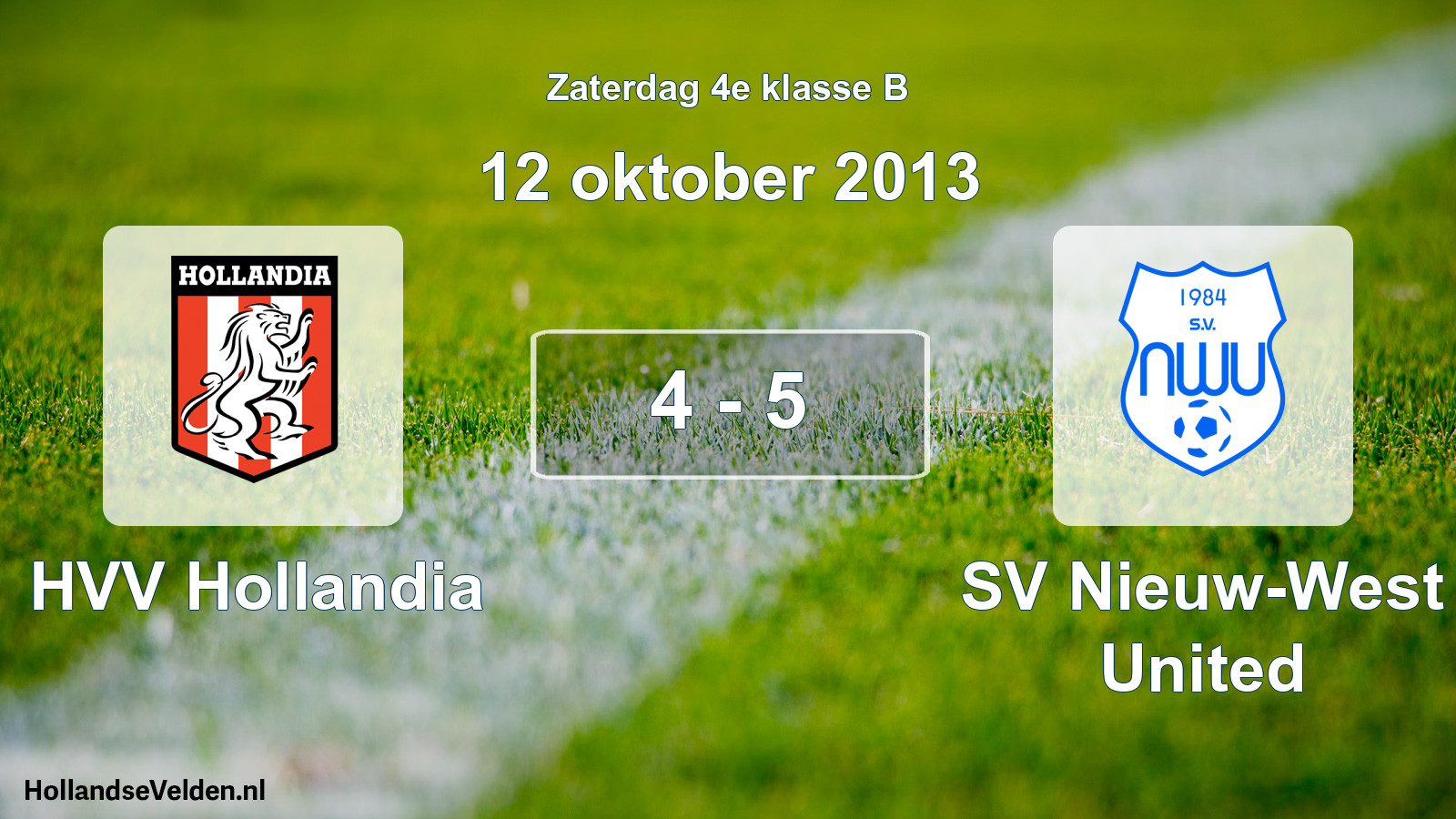 Total number of matches played: HVV Hollandia - SV Nieuw-West United 4 - 5 (12 October 2013)
