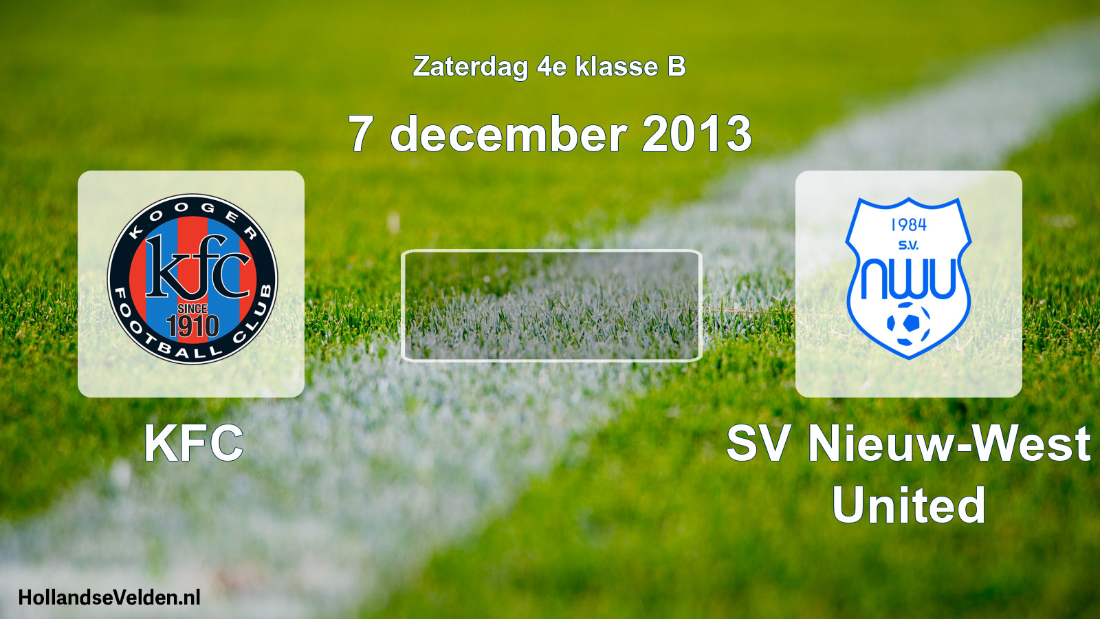 Scheduled Match: KFC - SV Nieuw-West United (7 December 2013)