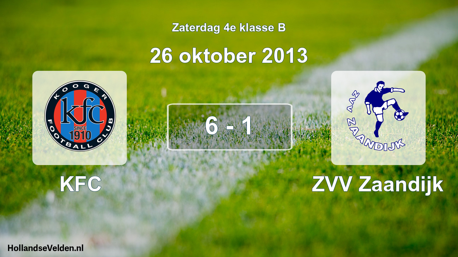 Total number of matches played: KFC - ZVV Zaandijk 6 - 1 (26 October 2013)