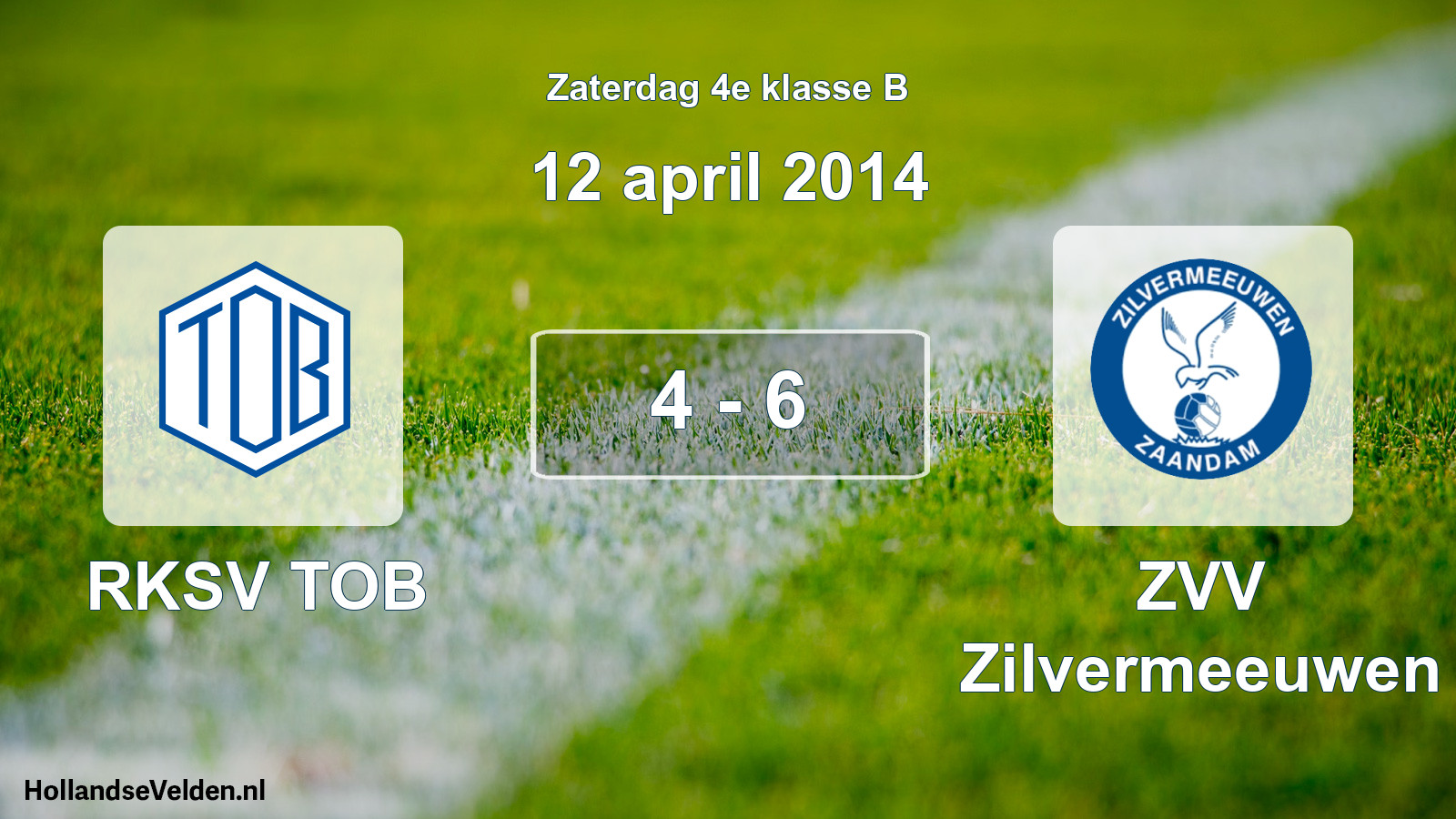 Total number of matches played: RKSV TOB - ZVV Zilvermeeuwen 4 - 6 (12 April 2014)