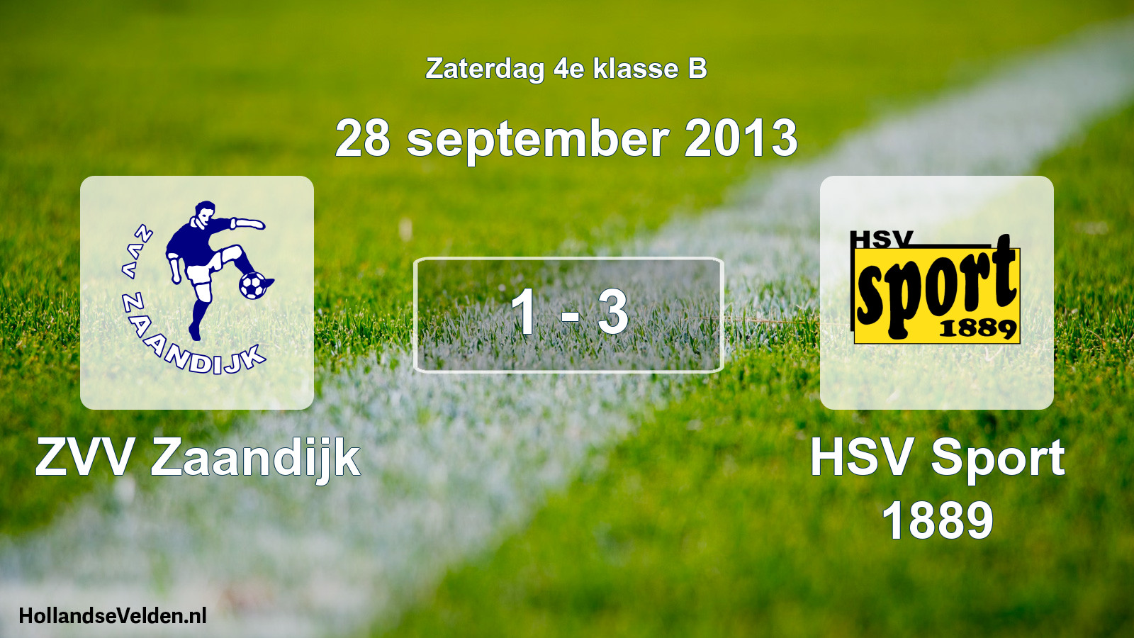 Total number of matches played: ZVV Zaandijk - HSV Sport 1889 1 - 3 (28 September 2013)