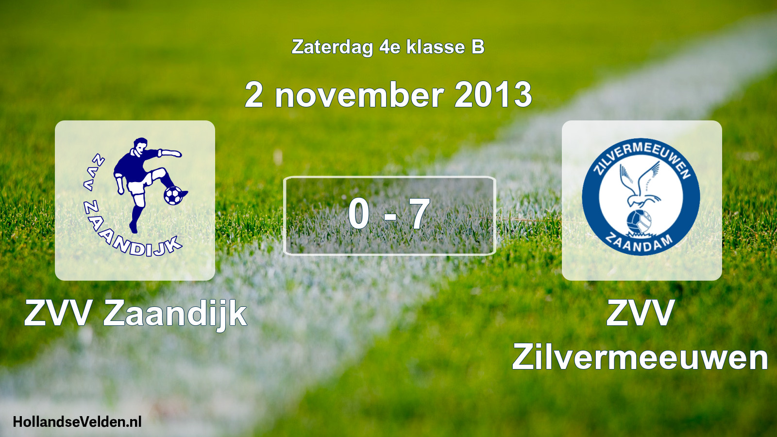 Total number of matches played: ZVV Zaandijk - ZVV Zilvermeeuwen 0 - 7 (2 November 2013)