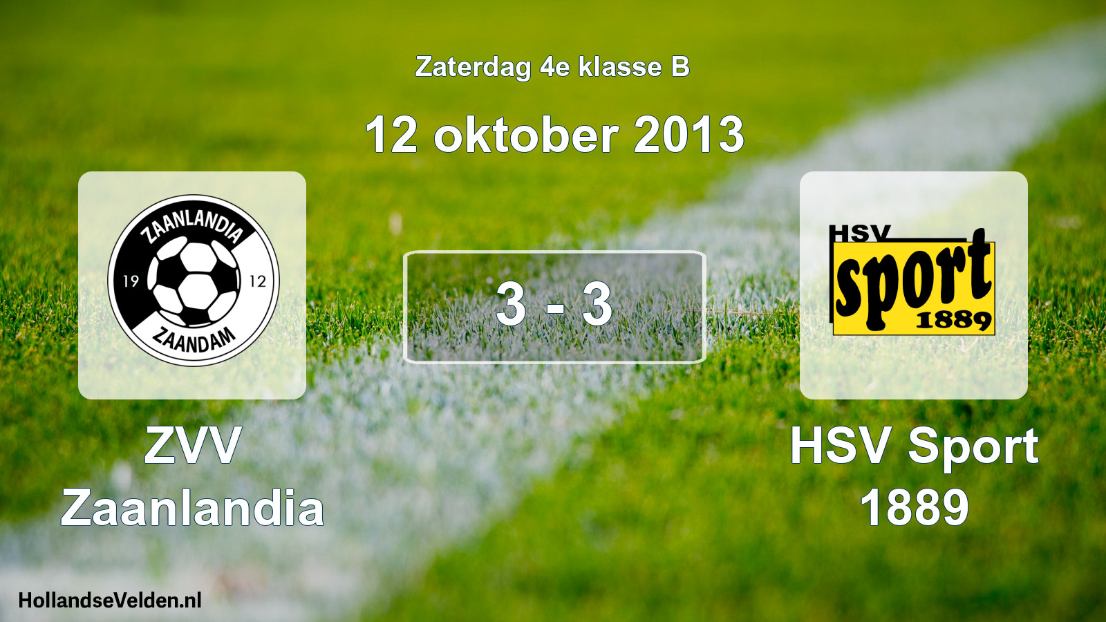 Total number of matches played: ZVV Zaanlandia - HSV Sport 1889 3 - 3 (12 October 2013)