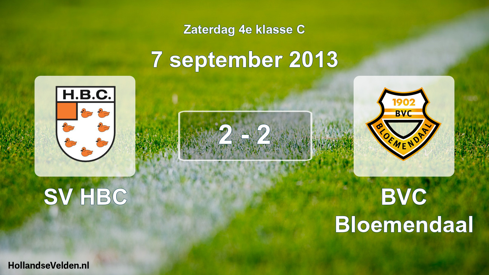 Total number of matches played: SV HBC - BVC Bloemendaal 2 - 2 (7 September 2013)