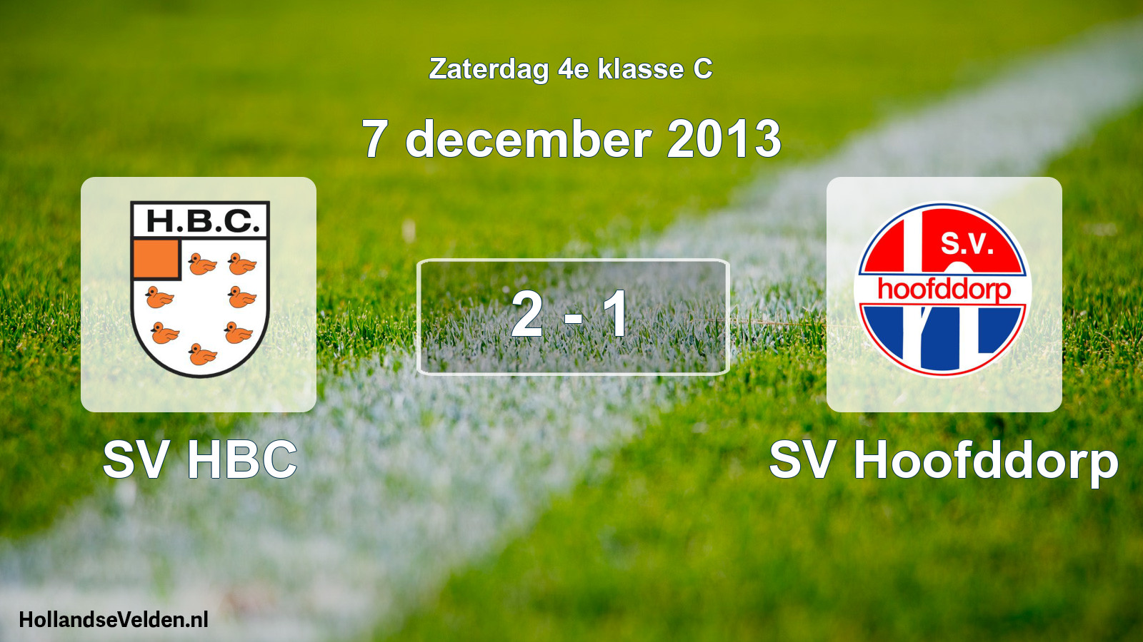 Total number of matches played: SV HBC - SV Hoofddorp 2 - 1 (7 December 2013)