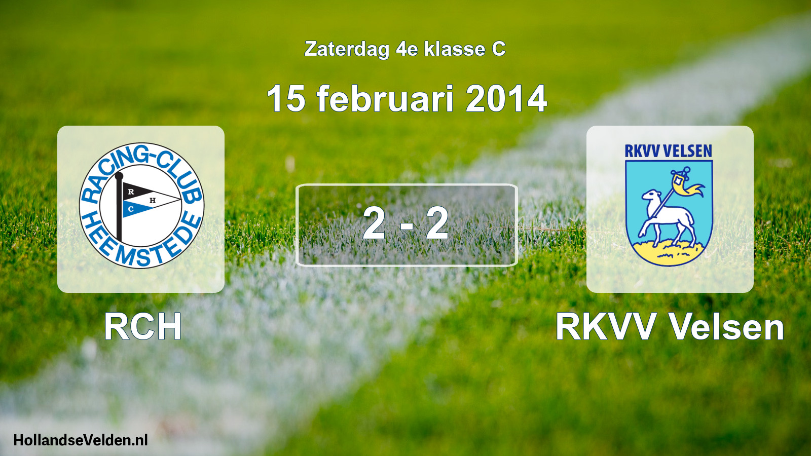 Total number of matches played: RCH - RKVV Velsen 2 - 2 (15 February 2014)