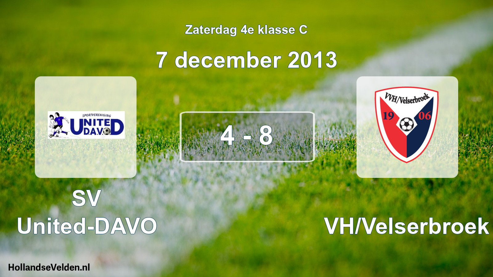 Total number of matches played: SV United-DAVO - VVH/Velserbroek 4 - 8 (7 December 2013)