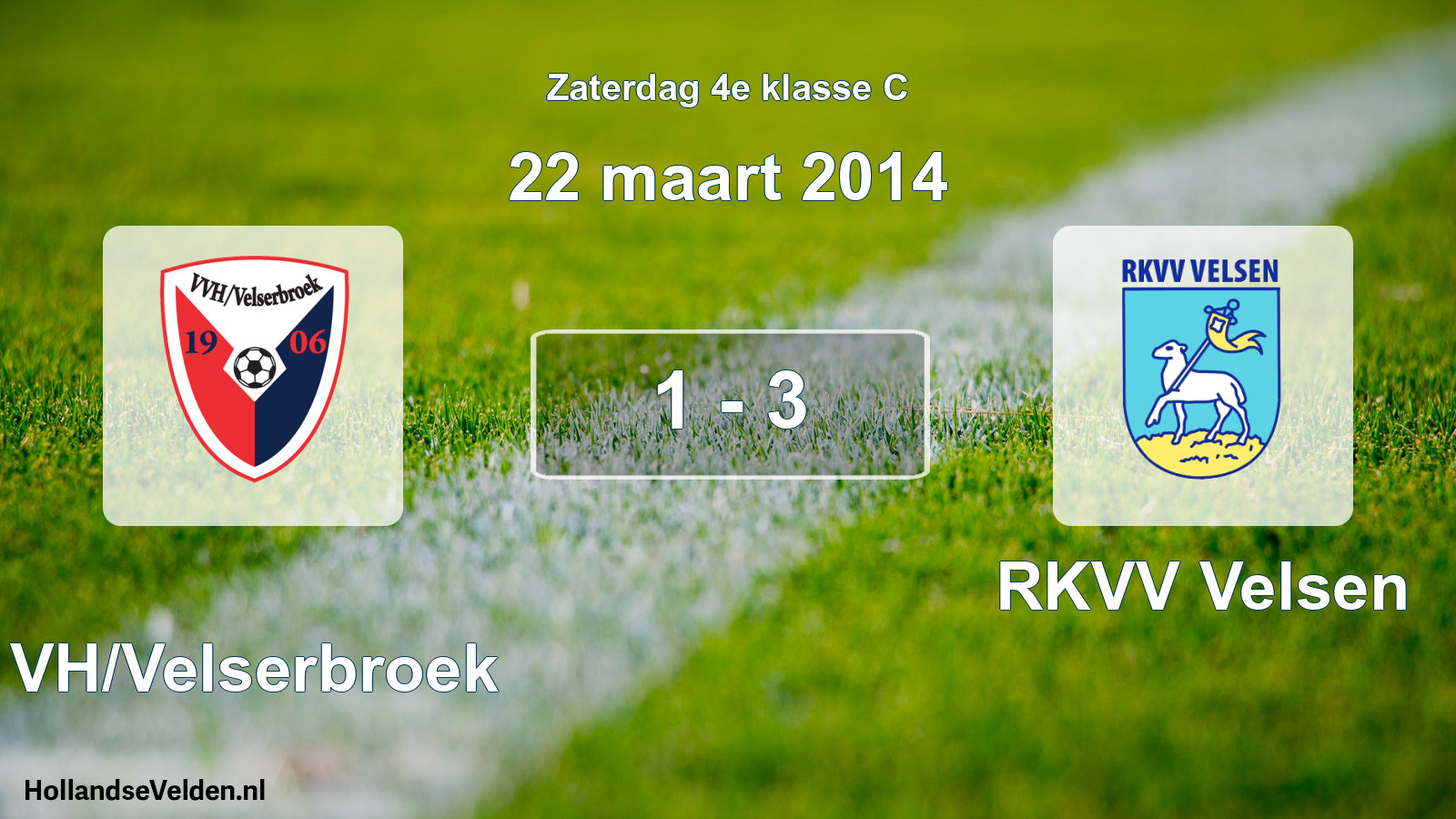 Total number of matches played: VVH/Velserbroek - RKVV Velsen 1 - 3 (22 March 2014)