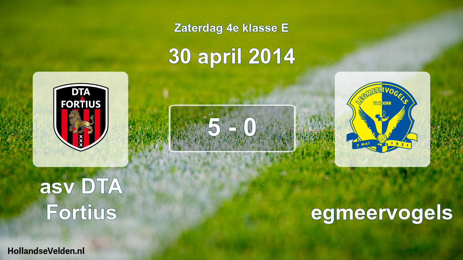 Total number of matches played: asv DTA Fortius - Legmeervogels 5 - 0 (30 April 2014)
