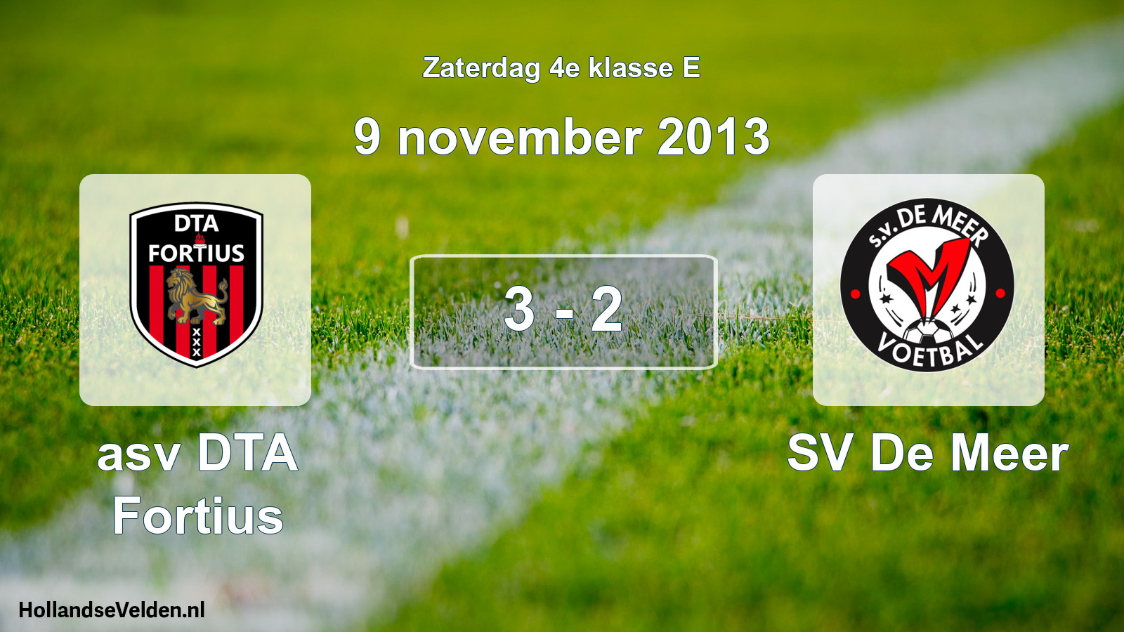 Total number of matches played: asv DTA Fortius - SV De Meer 3 - 2 (9 November 2013)