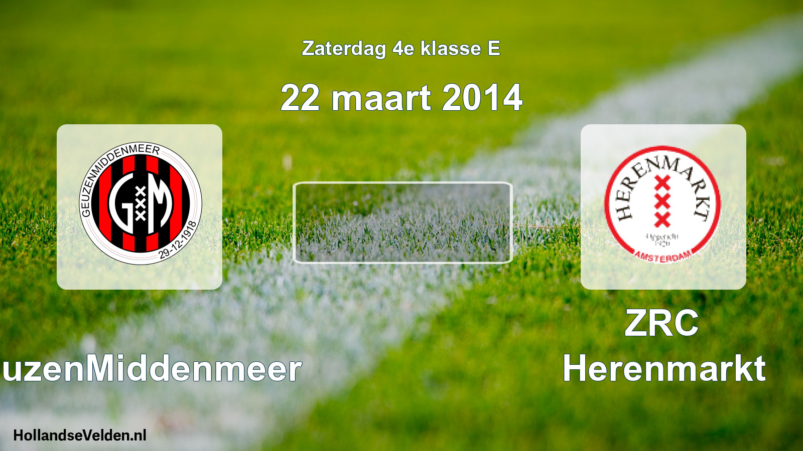 Scheduled Match: GeuzenMiddenmeer - ZRC Herenmarkt (22 March 2014)