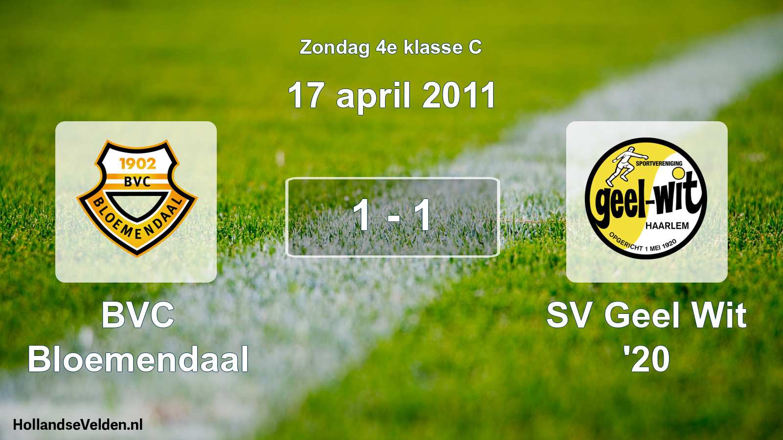 Total number of matches played: BVC Bloemendaal - SV Geel Wit '20 1 - 1 (17 April 2011)