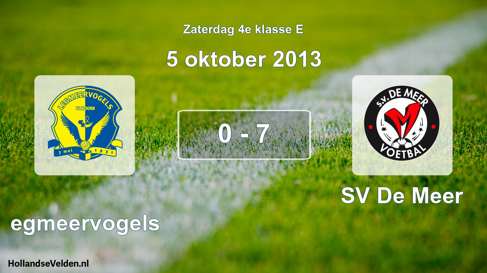 Total number of matches played: Legmeervogels - SV De Meer 0 - 7 (5 October 2013)