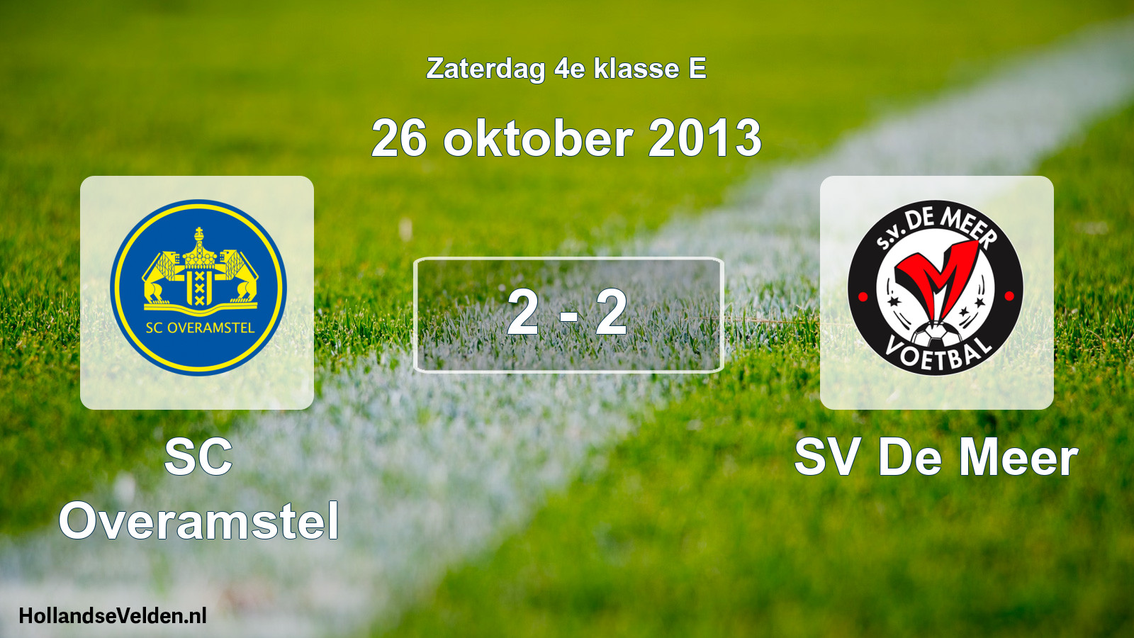 Total number of matches played: SC Overamstel - SV De Meer 2 - 2 (26 October 2013)