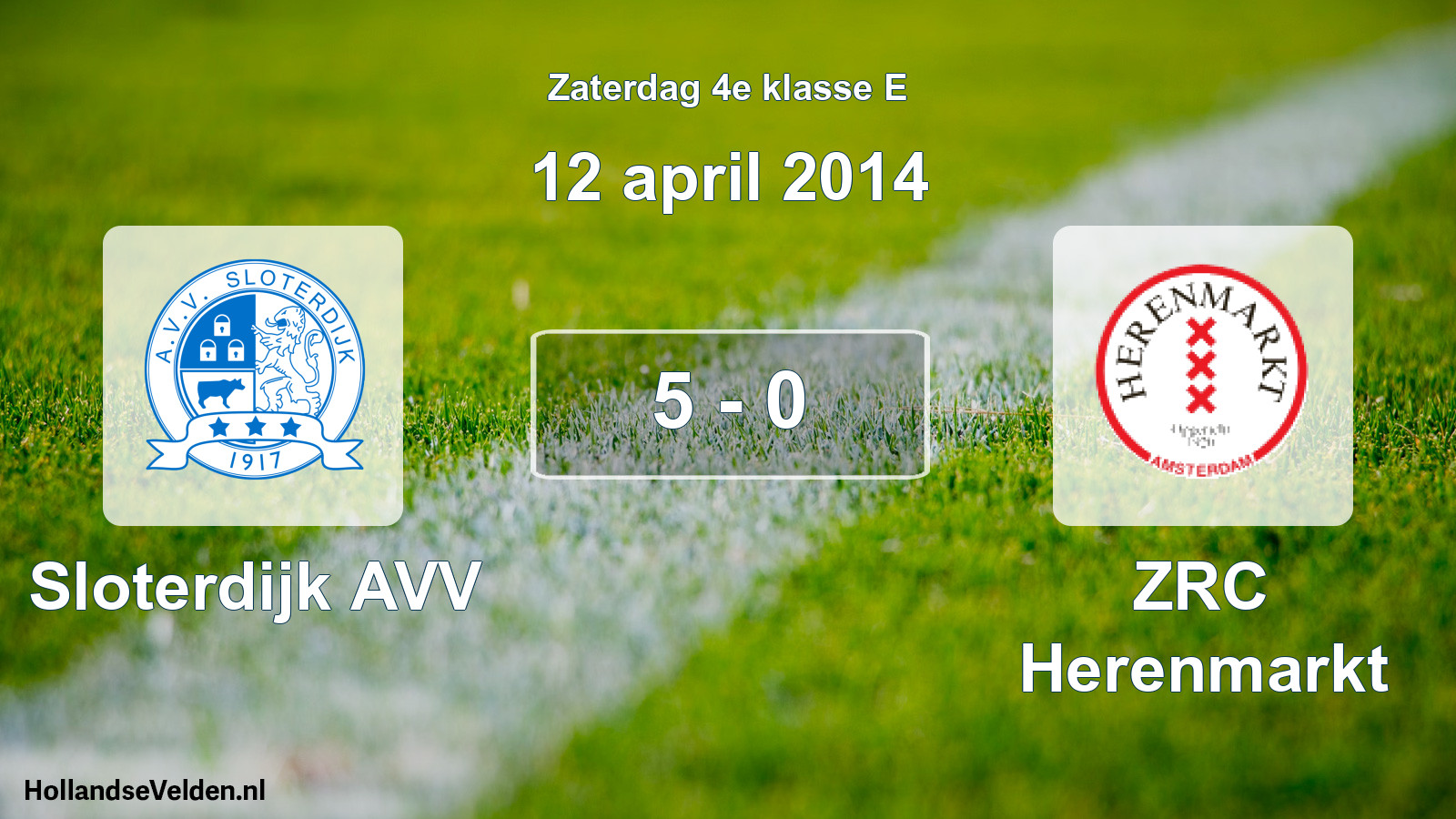 Total number of matches played: Sloterdijk AVV - ZRC Herenmarkt 5 - 0 (12 April 2014)