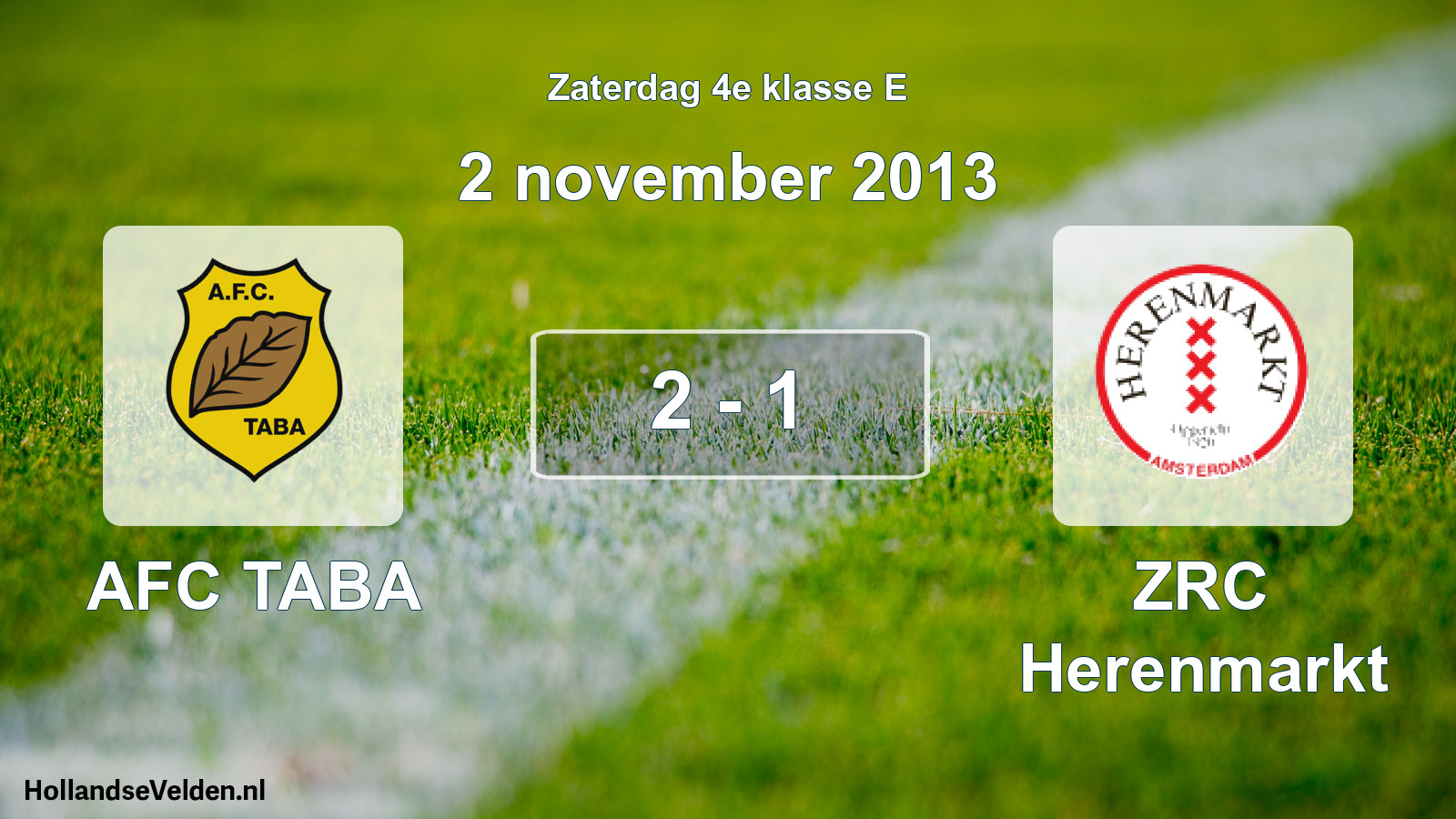 Total number of matches played: AFC TABA - ZRC Herenmarkt 2 - 1 (2 November 2013)