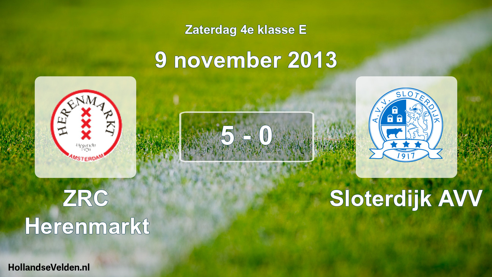 Total number of matches played: ZRC Herenmarkt - Sloterdijk AVV 5 - 0 (9 November 2013)