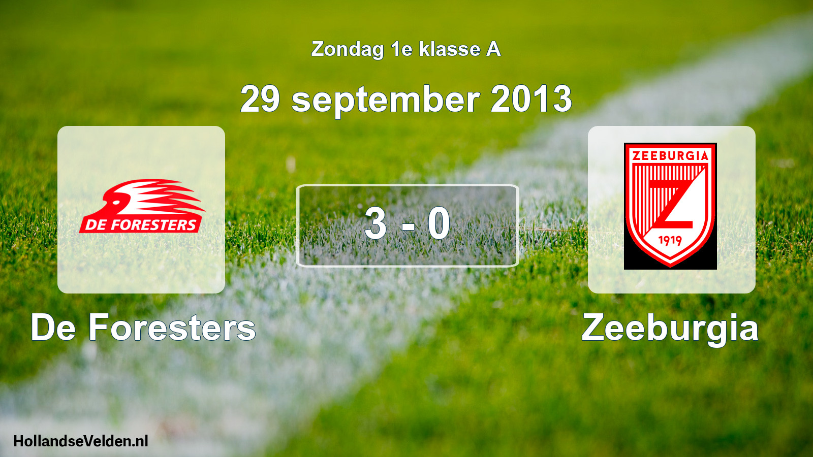 Total number of matches played: De Foresters - Zeeburgia 3 - 0 (29 September 2013)
