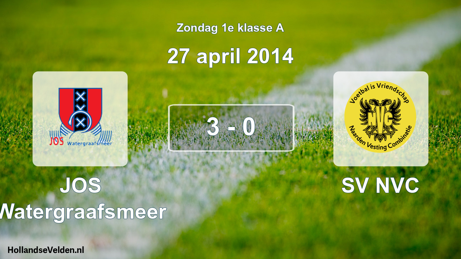 Total number of matches played: JOS Watergraafsmeer - SV NVC 3 - 0 (27 April 2014)