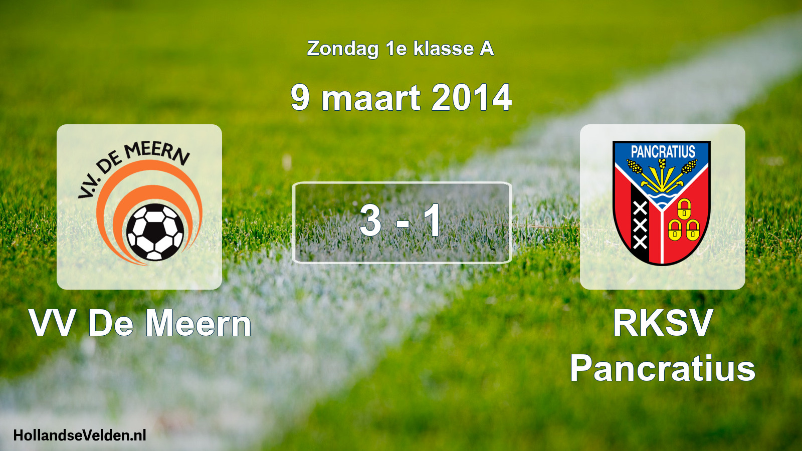 Total number of matches played: VV De Meern - RKSV Pancratius 3 - 1 (9 March 2014)