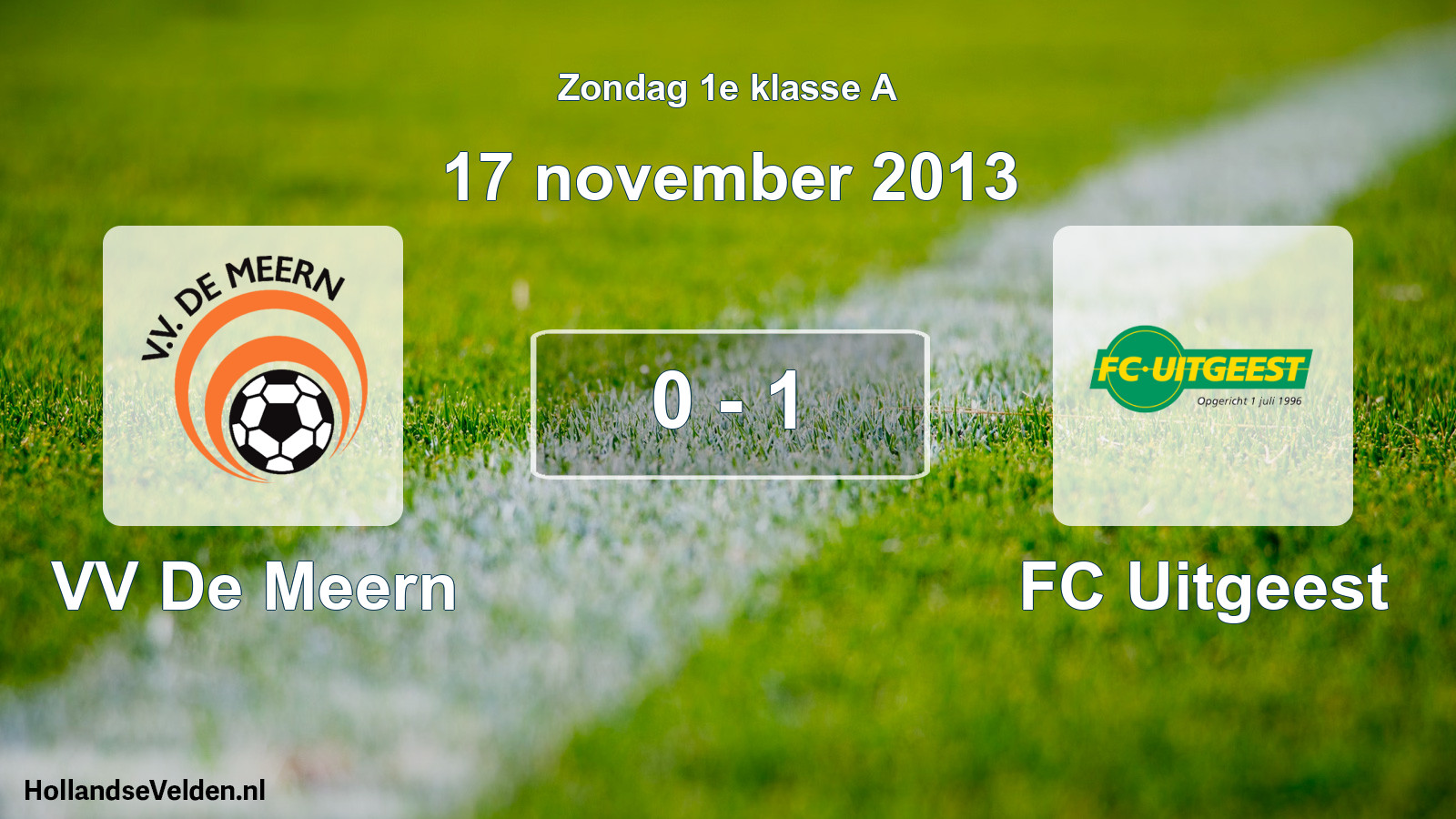 Total number of matches played: VV De Meern - FC Uitgeest 0 - 1 (17 November 2013)