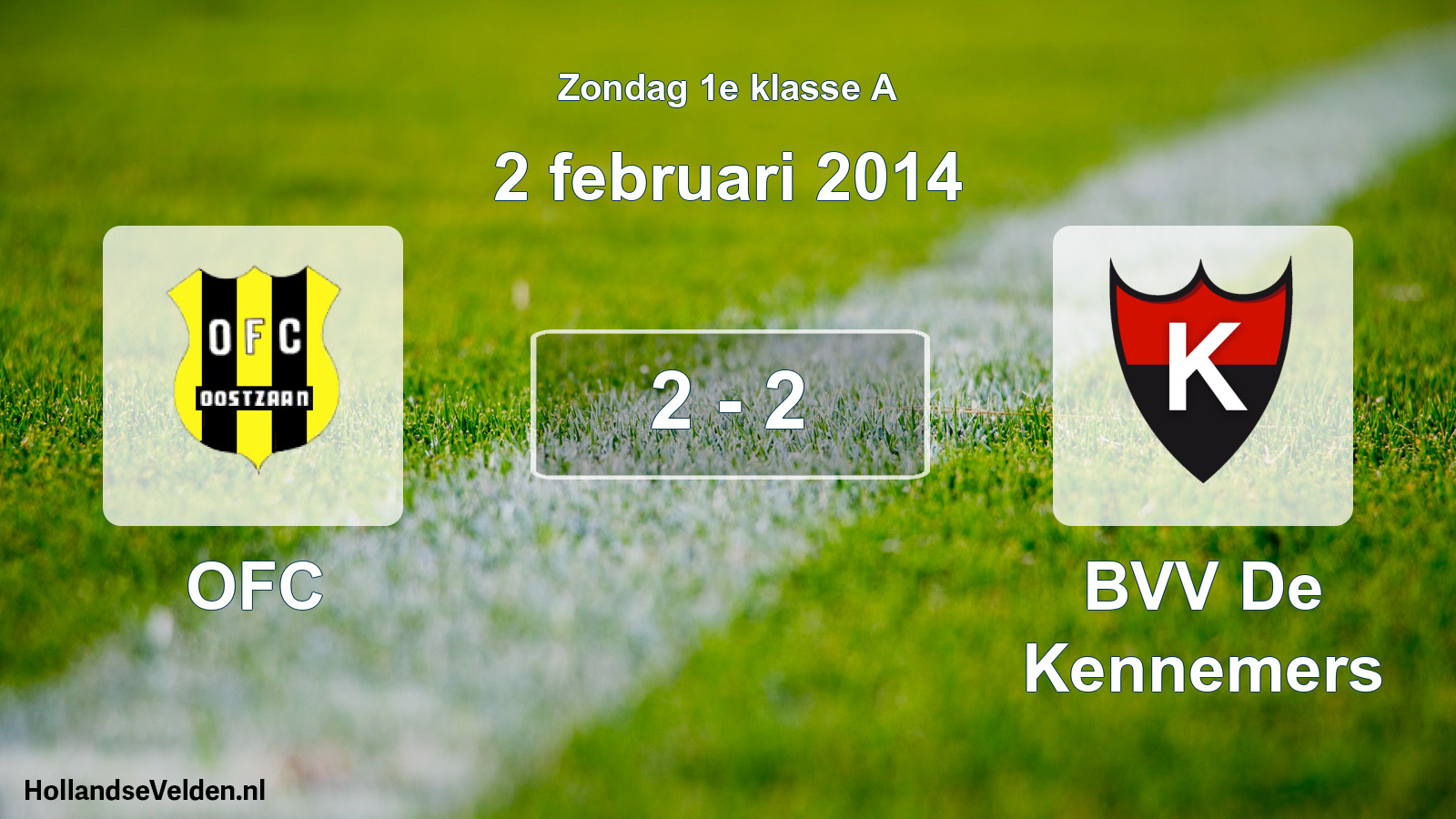Total number of matches played: OFC - BVV De Kennemers 2 - 2 (2 February 2014)
