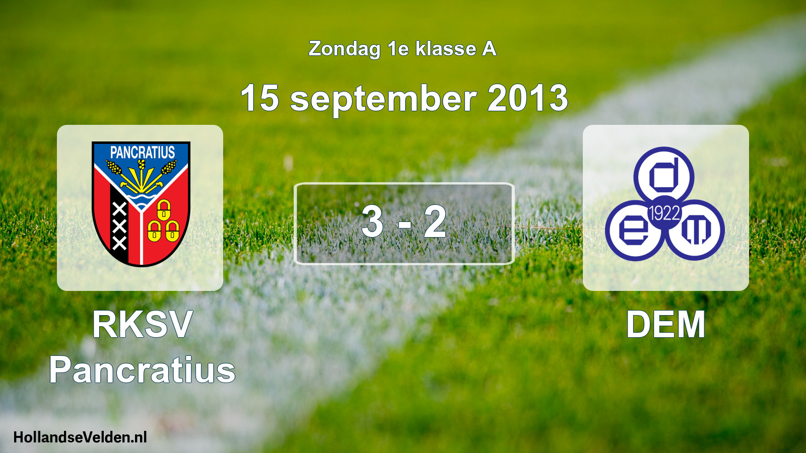 Total number of matches played: RKSV Pancratius - DEM 3 - 2 (15 September 2013)
