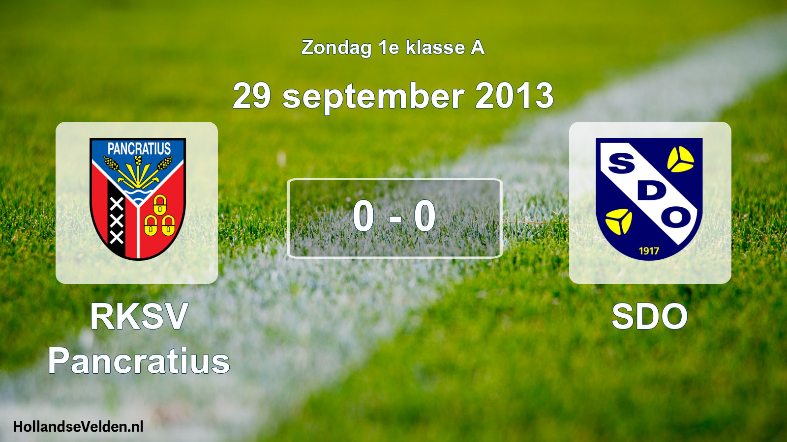 Total number of matches played: RKSV Pancratius - SDO 0 - 0 (29 September 2013)