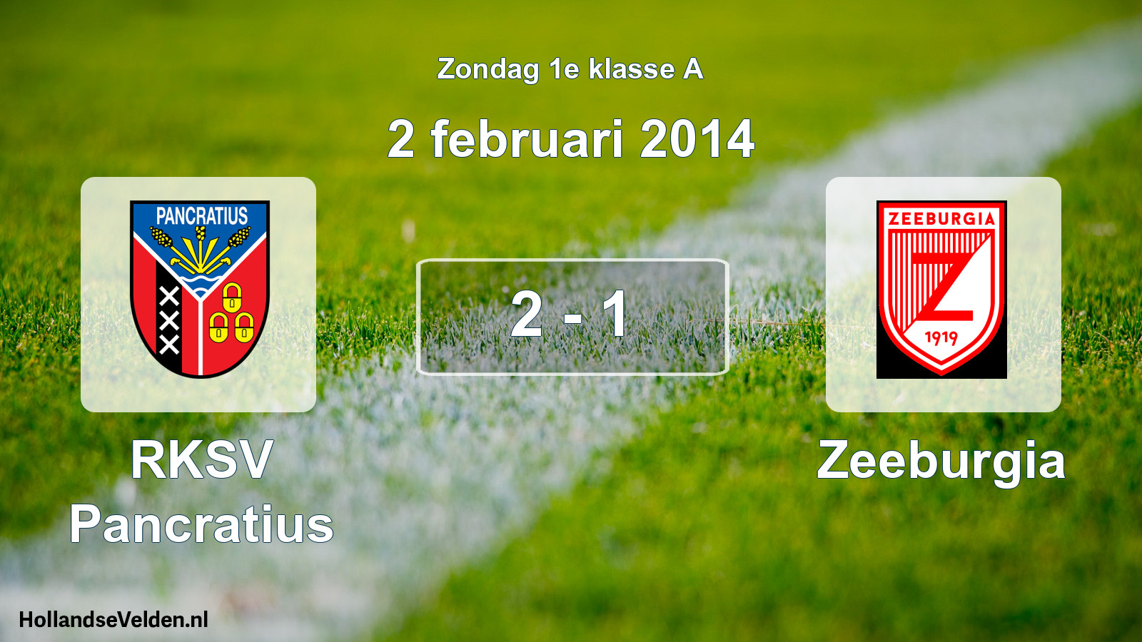 Total number of matches played: RKSV Pancratius - Zeeburgia 2 - 1 (2 February 2014)