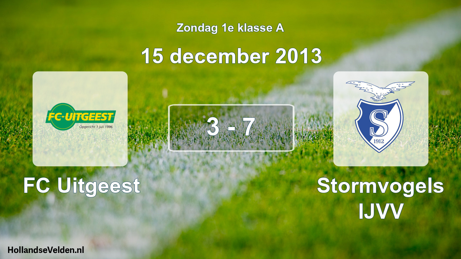 Total number of matches played: FC Uitgeest - Stormvogels IJVV 3 - 7 (15 December 2013)