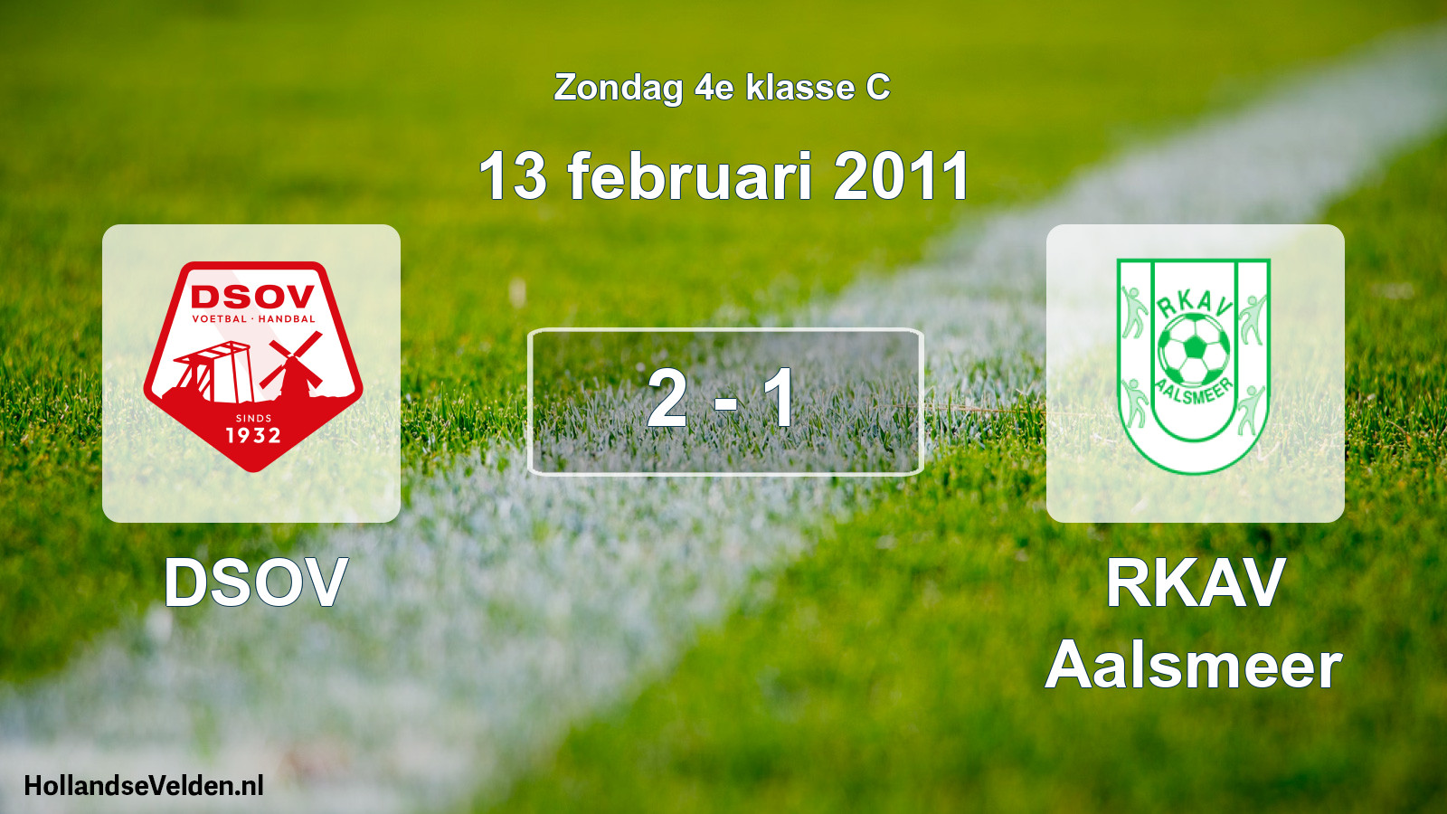 Total number of matches played: DSOV - RKAV Aalsmeer 2 - 1 (13 February 2011)