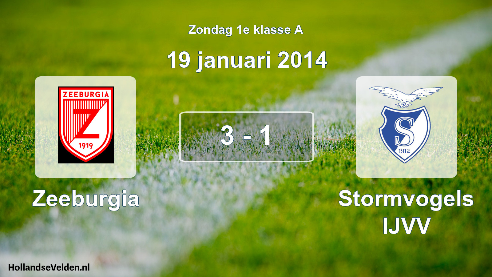 Total number of matches played: Zeeburgia - Stormvogels IJVV 3 - 1 (19 January 2014)