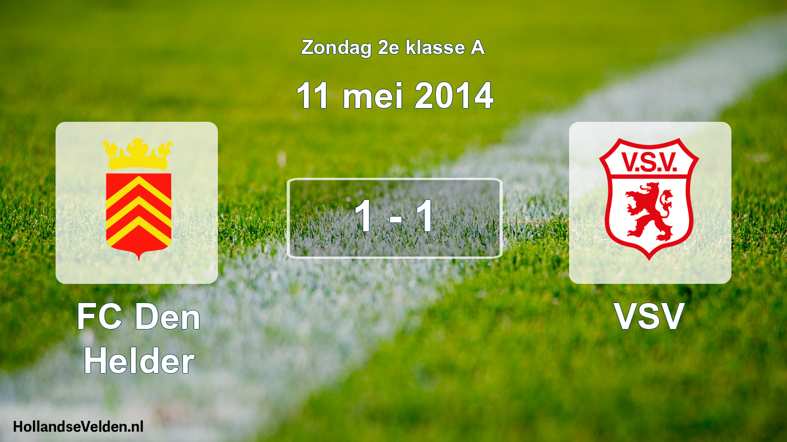 Total number of matches played: FC Den Helder - VSV 1 - 1 (11 May 2014)